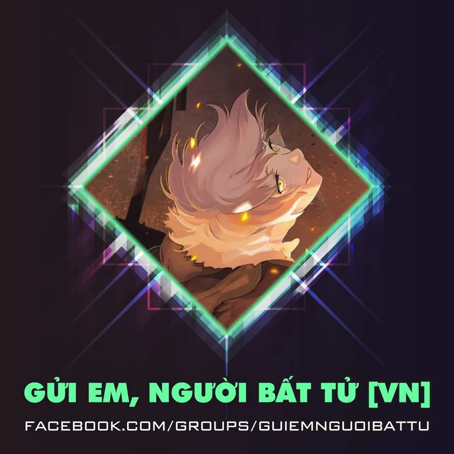 Gửi Em, Người Bất Tử chương 118.2 - trang 14