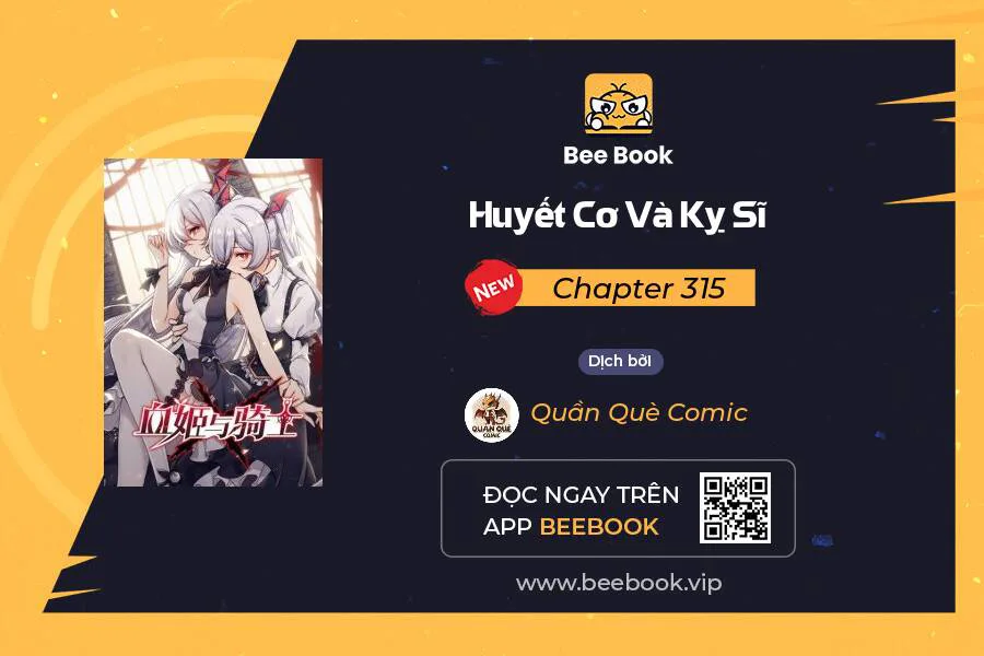 Huyết Cơ Và Kỵ Sĩ chương 315 - trang 1