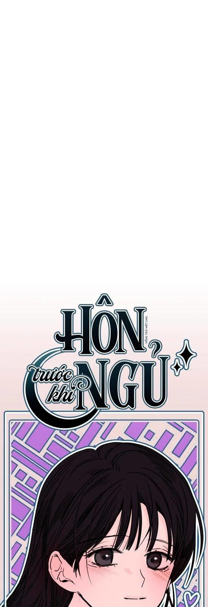 Hôn Trước Khi Ngủ chương 7 - trang 6