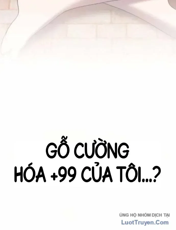 Gậy Gỗ Cấp 99+ chương 202 - trang 247