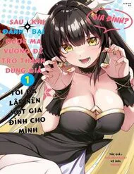 Ảnh bìa truyện Yuusha To Yobareta Nochi Ni: Soshite Musou Otoko Wa Kazoku Wo Tsukuru